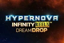 Hypernova Infinity Reels Dream Drop slot